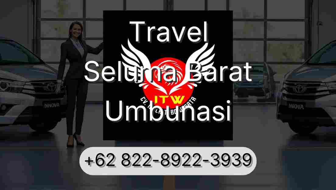 Travel Seluma Barat Umbunasi