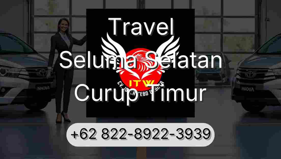 Travel Seluma Selatan Curup Timur