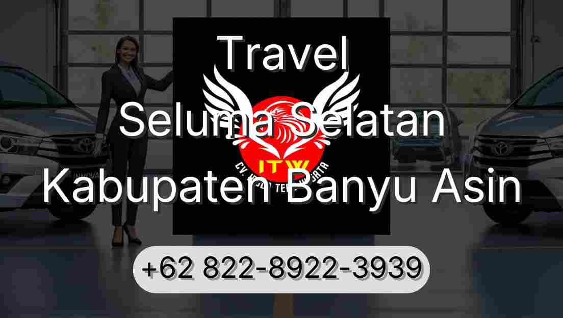 Travel Seluma Selatan Kabupaten Banyu Asin