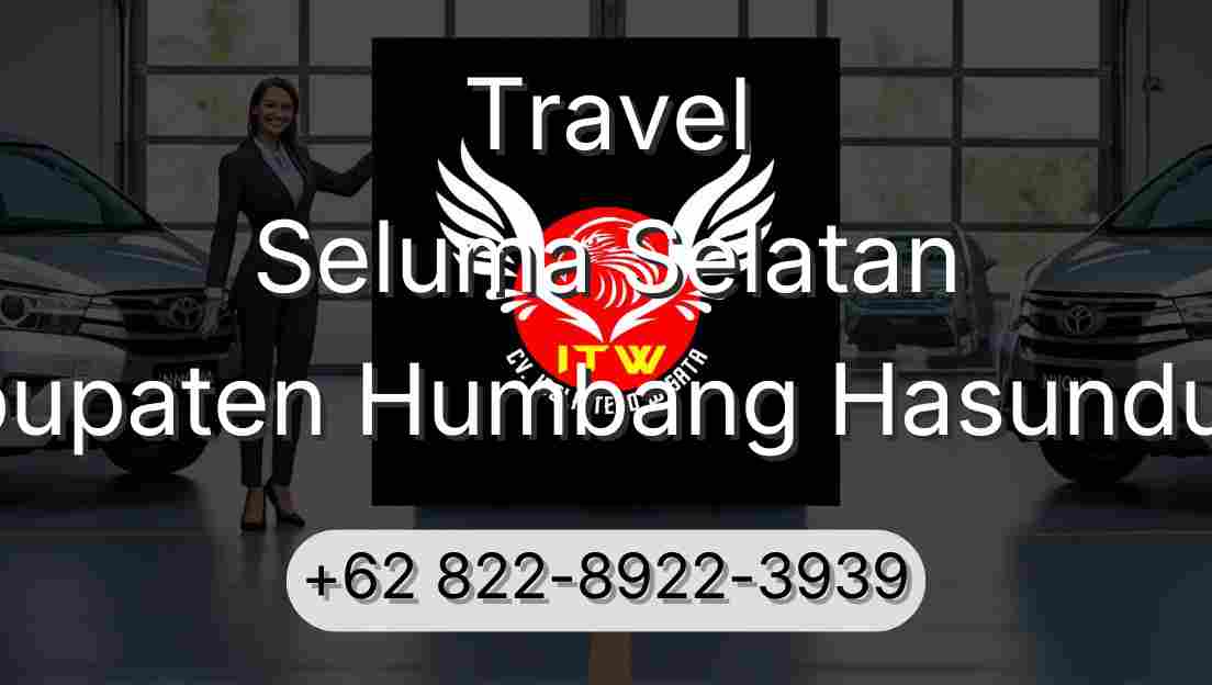Travel Seluma Selatan Kabupaten Humbang Hasundutan