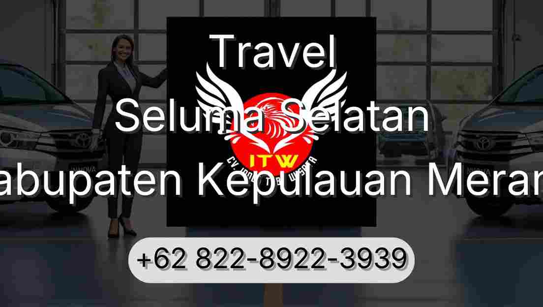 Travel Seluma Selatan Kabupaten Kepulauan Meranti