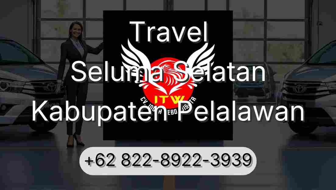 Travel Seluma Selatan Kabupaten Pelalawan