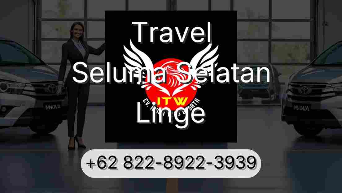 Travel Seluma Selatan Linge