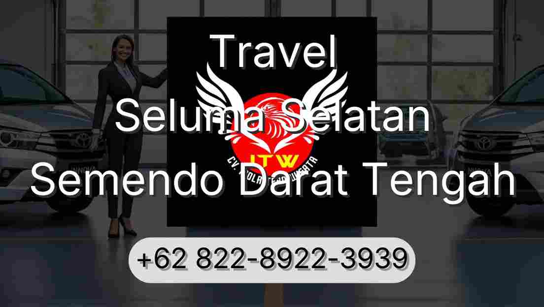 Travel Seluma Selatan Semendo Darat Tengah