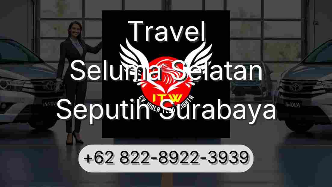 Travel Seluma Selatan Seputih Surabaya