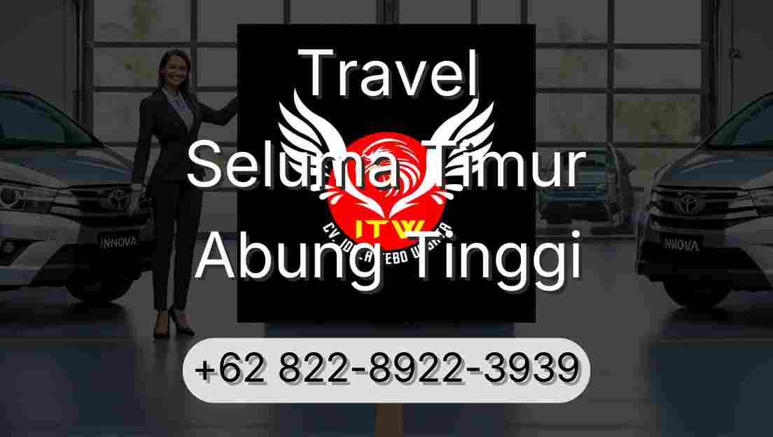 Travel Seluma Timur Abung Tinggi