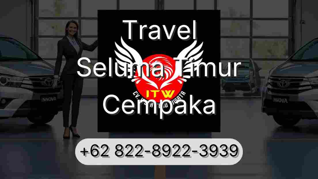 Travel Seluma Timur Cempaka