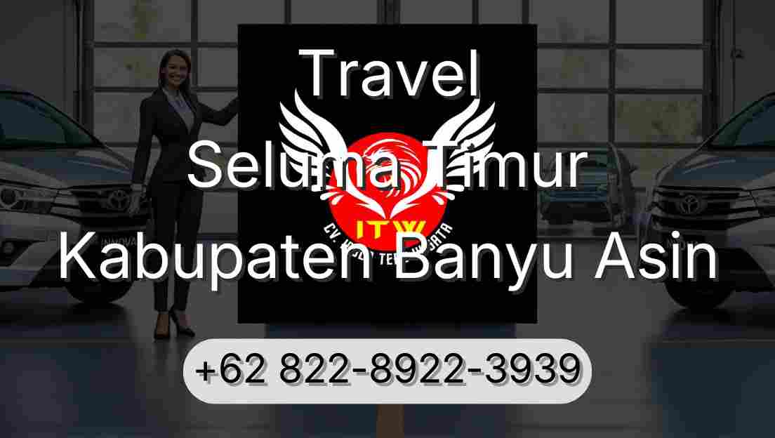 Travel Seluma Timur Kabupaten Banyu Asin