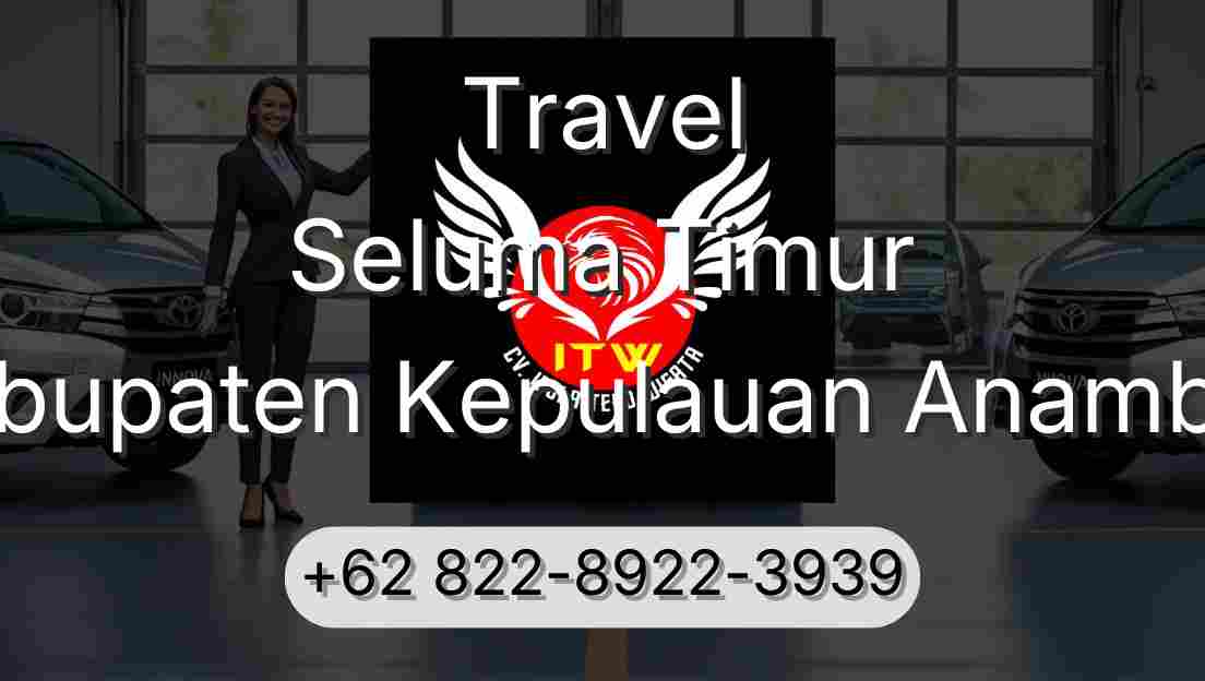 Travel Seluma Timur Kabupaten Kepulauan Anambas