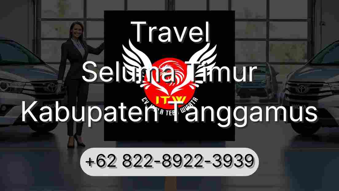 Travel Seluma Timur Kabupaten Tanggamus