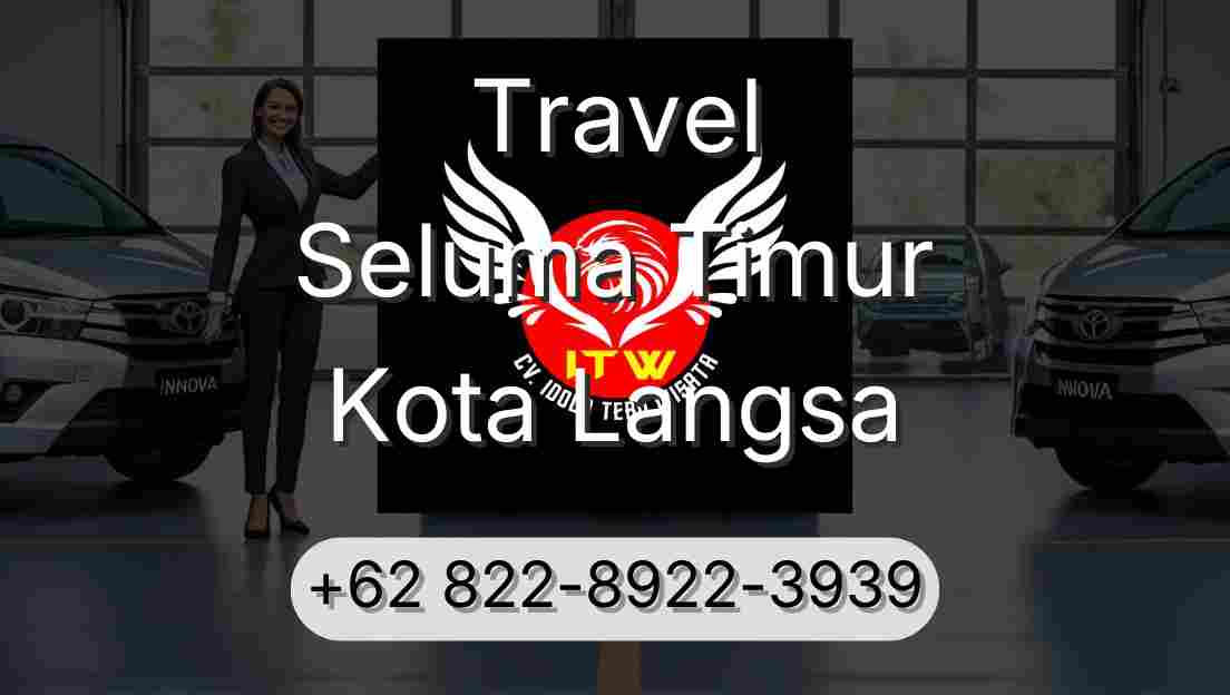 Travel Seluma Timur Kota Langsa