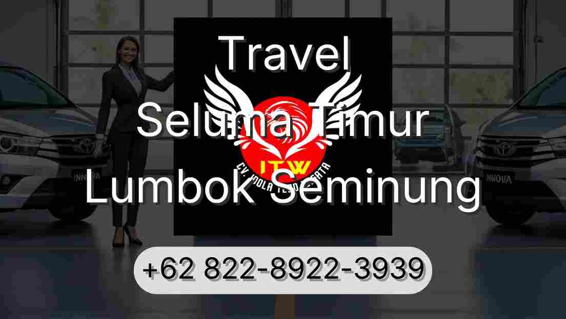 Travel Seluma Timur Lumbok Seminung