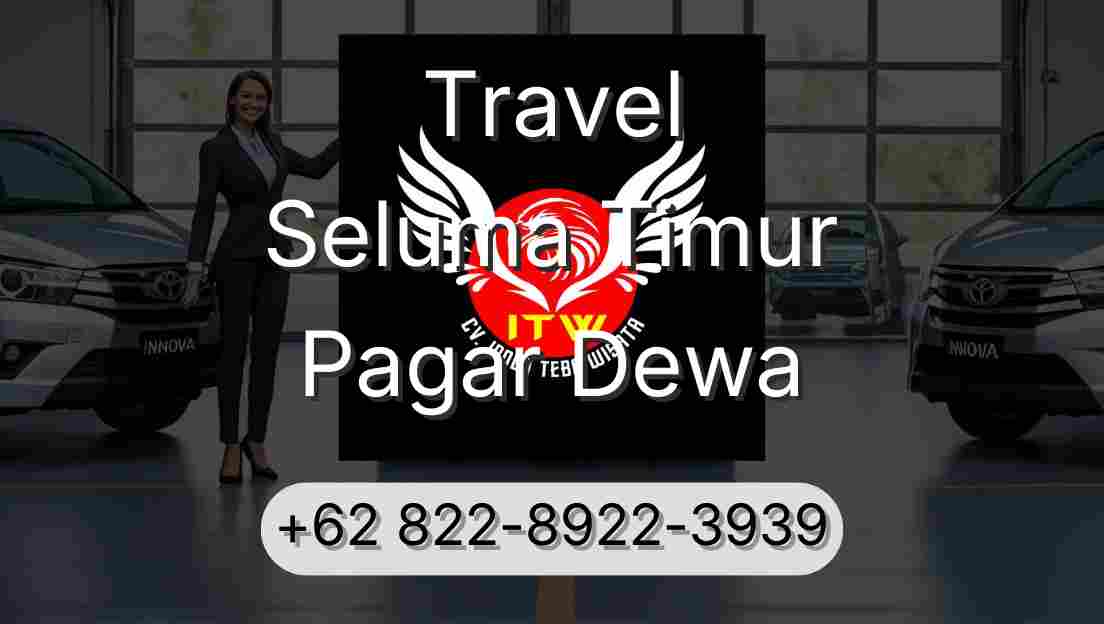 Travel Seluma Timur Pagar Dewa