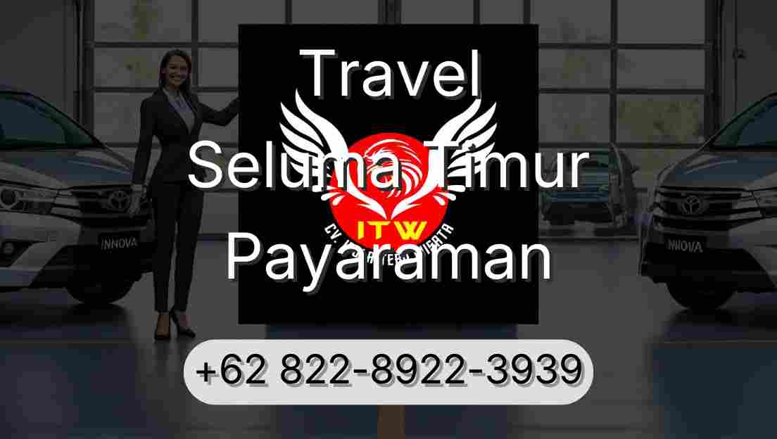 Travel Seluma Timur Payaraman