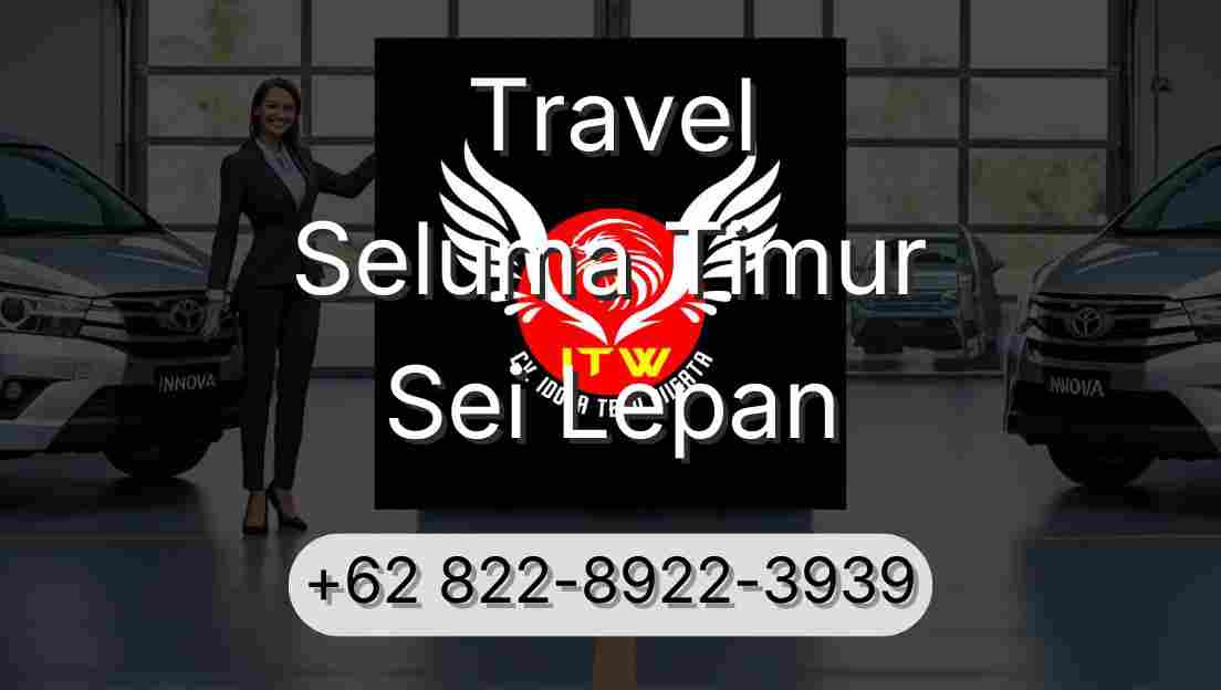 Travel Seluma Timur Sei Lepan