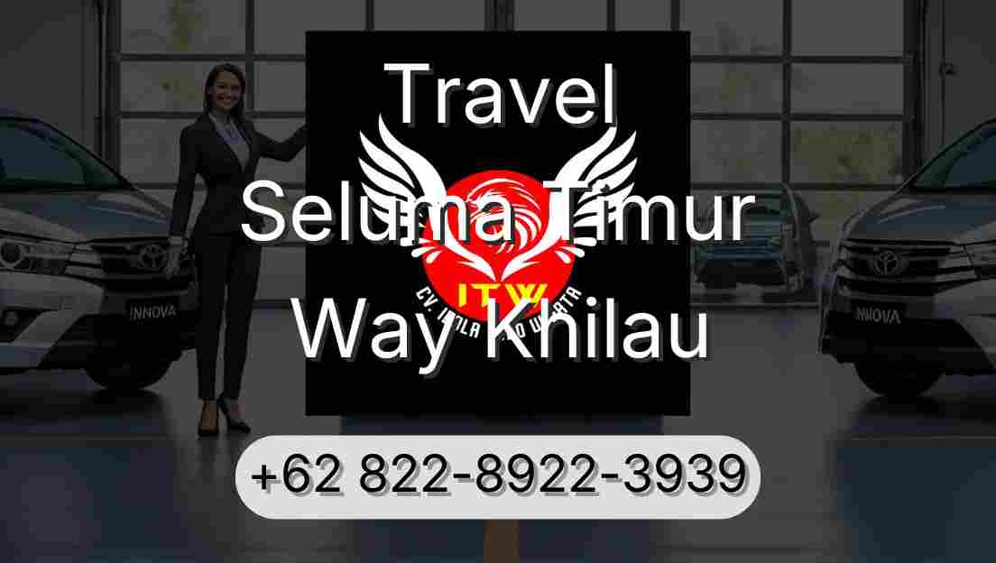 Travel Seluma Timur Way Khilau