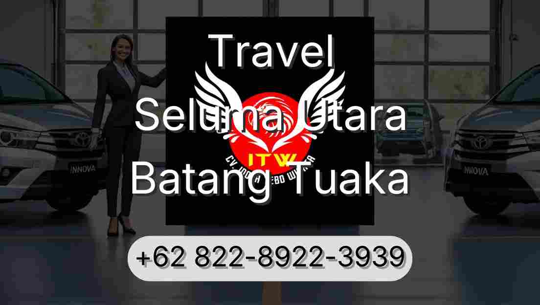 Travel Seluma Utara Batang Tuaka