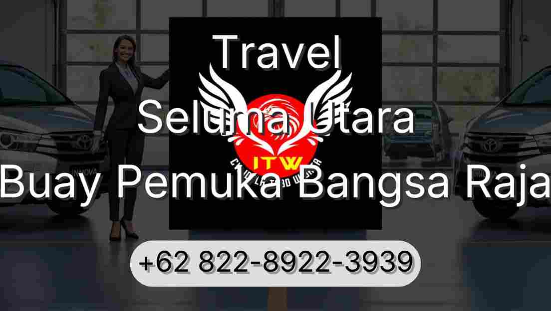 Travel Seluma Utara Buay Pemuka Bangsa Raja