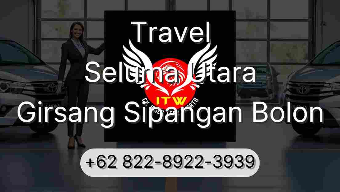 Travel Seluma Utara Girsang Sipangan Bolon