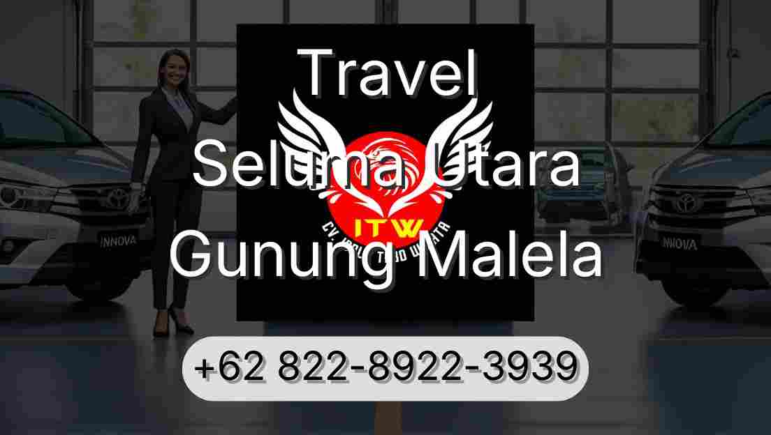 Travel Seluma Utara Gunung Malela