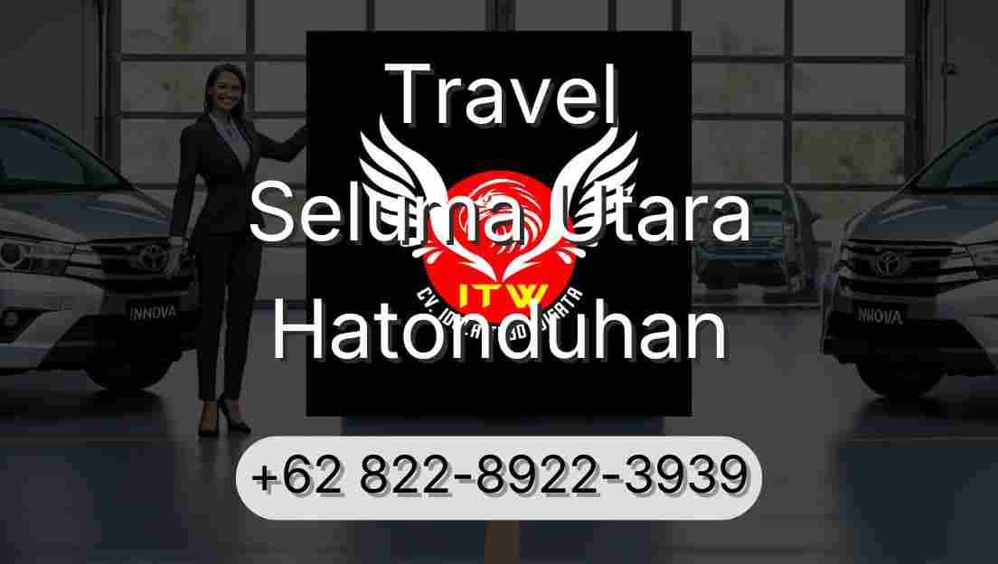 Travel Seluma Utara Hatonduhan