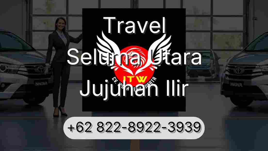 Travel Seluma Utara Jujuhan Ilir