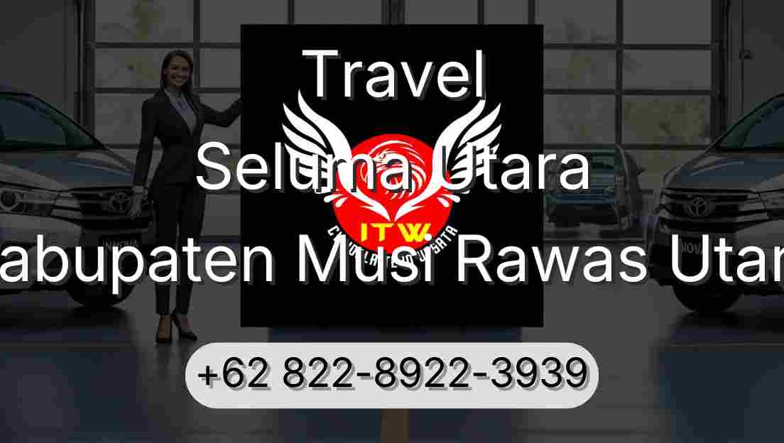 Travel Seluma Utara Kabupaten Musi Rawas Utara