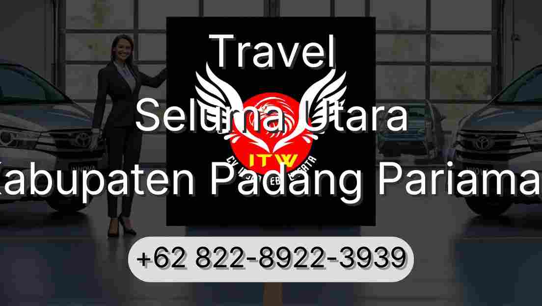 Travel Seluma Utara Kabupaten Padang Pariaman