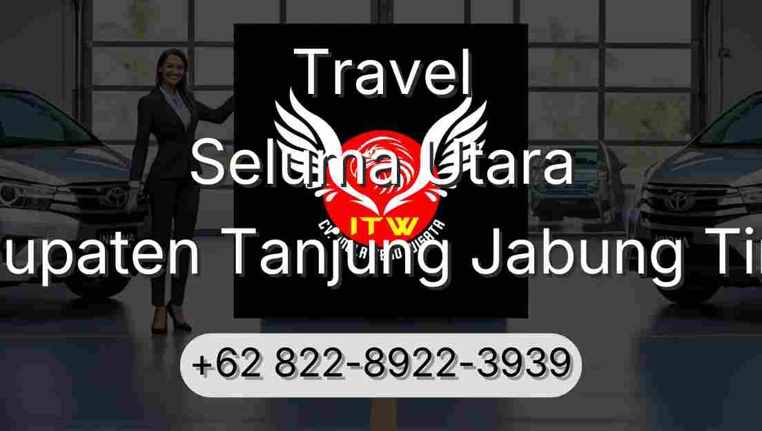 Travel Seluma Utara Kabupaten Tanjung Jabung Timur