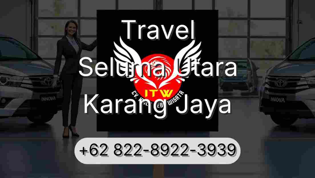 Travel Seluma Utara Karang Jaya