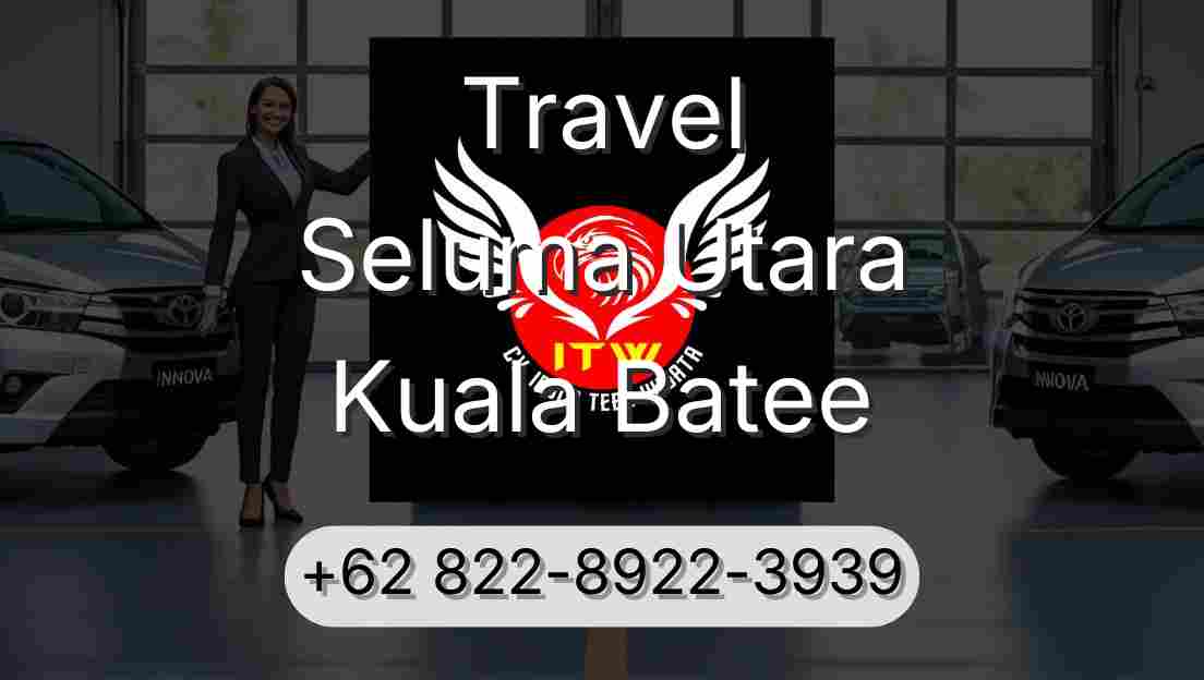 Travel Seluma Utara Kuala Batee