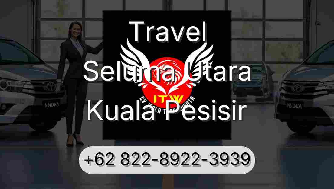 Travel Seluma Utara Kuala Pesisir
