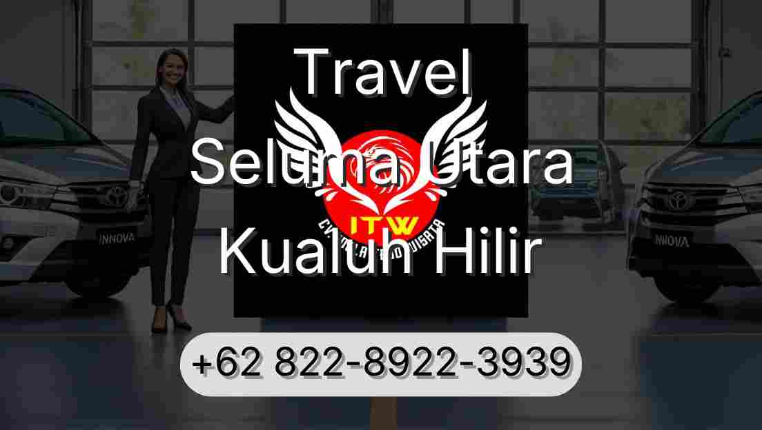 Travel Seluma Utara Kualuh Hilir