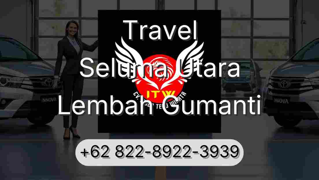 Travel Seluma Utara Lembah Gumanti