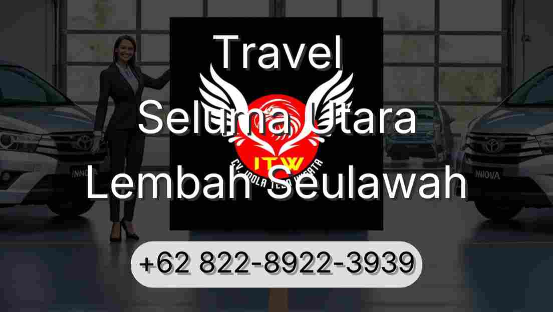 Travel Seluma Utara Lembah Seulawah