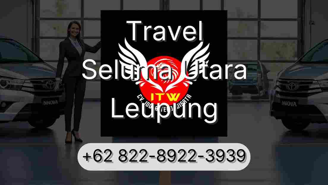 Travel Seluma Utara Leupung