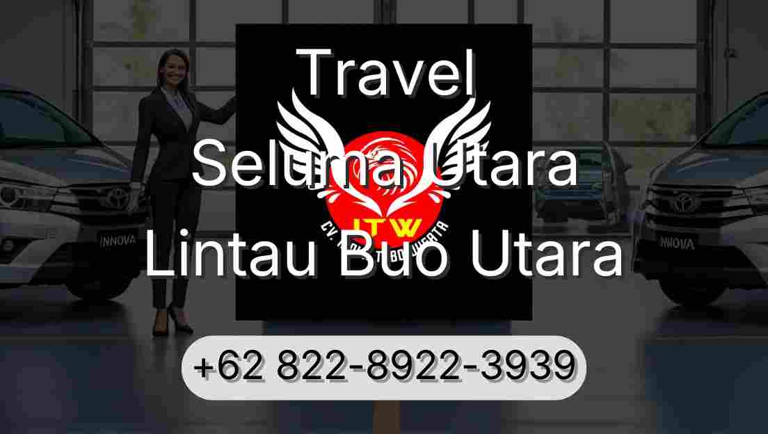 Travel Seluma Utara Lintau Buo Utara