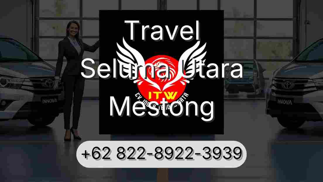 Travel Seluma Utara Mestong