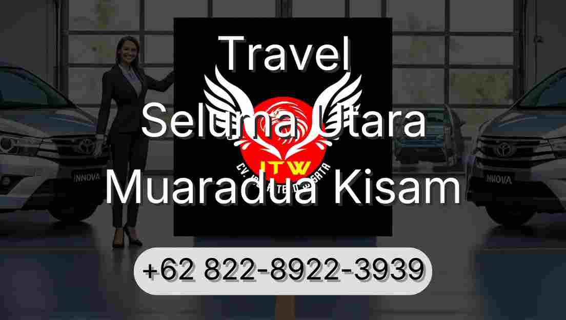 Travel Seluma Utara Muaradua Kisam