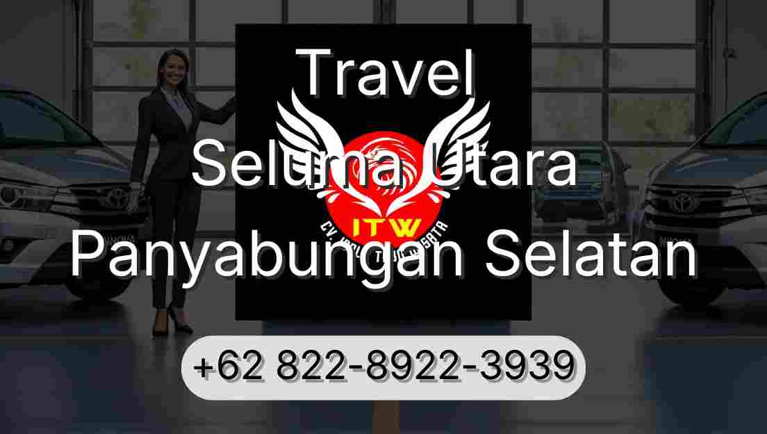 Travel Seluma Utara Panyabungan Selatan