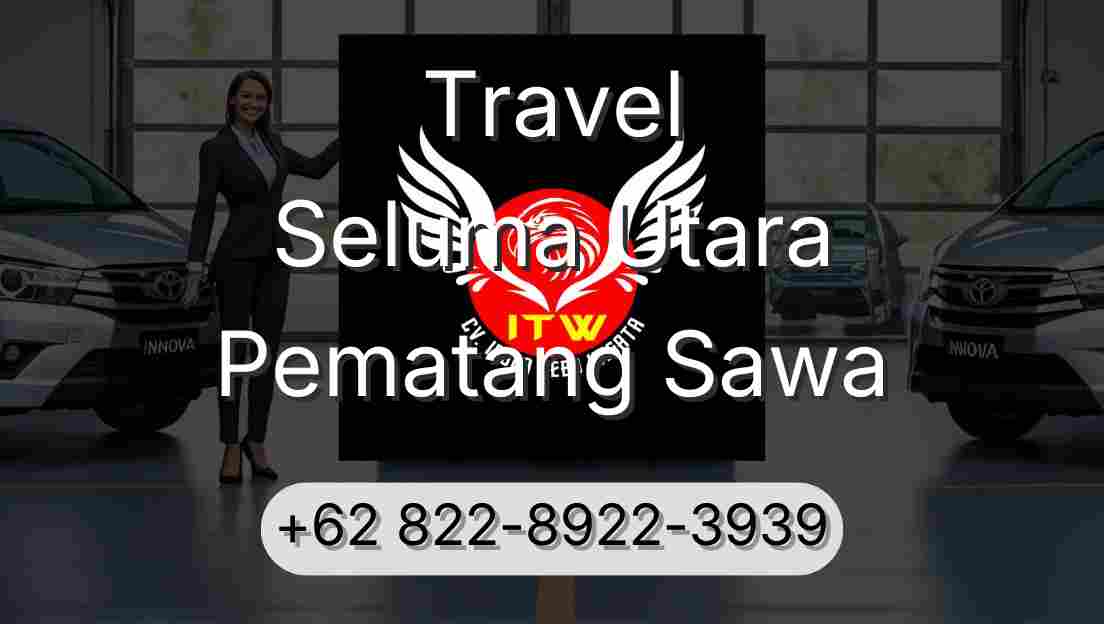 Travel Seluma Utara Pematang Sawa