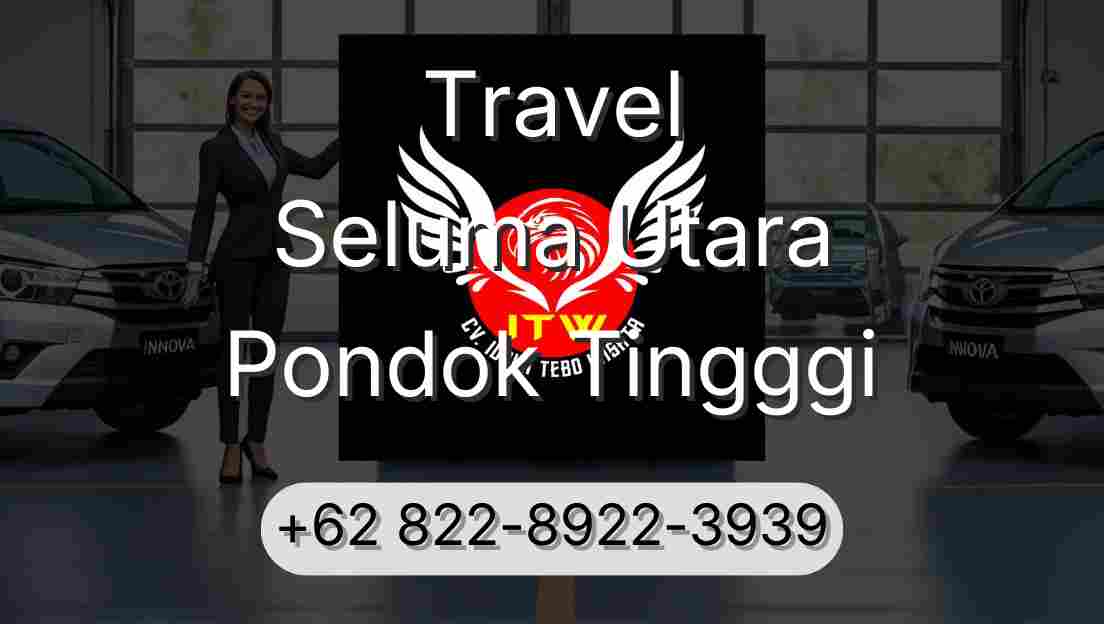 Travel Seluma Utara Pondok Tingggi