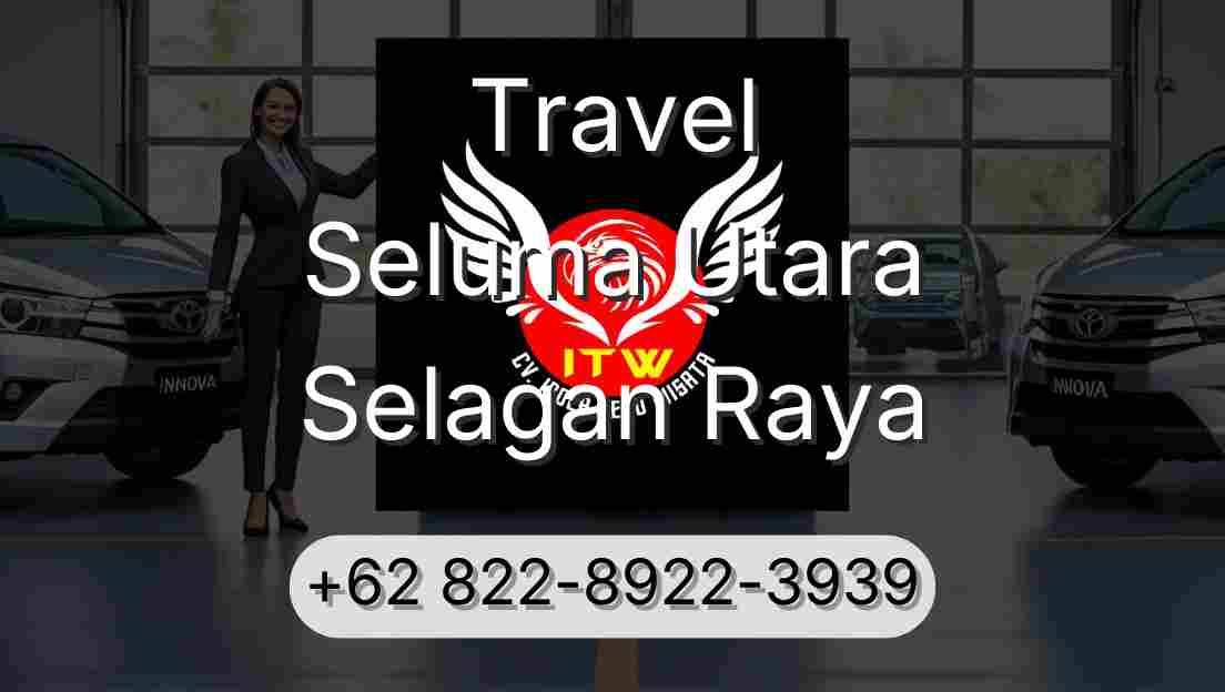 Travel Seluma Utara Selagan Raya