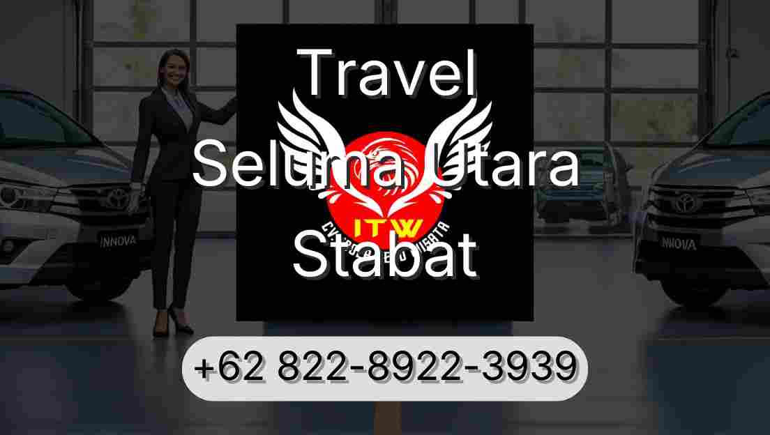 Travel Seluma Utara Stabat
