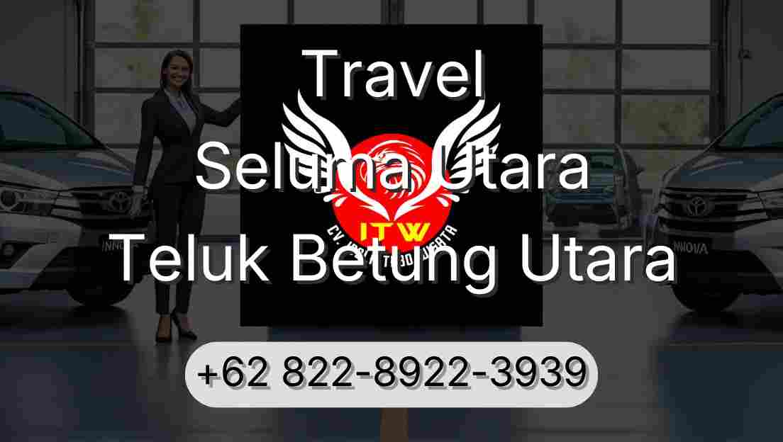 Travel Seluma Utara Teluk Betung Utara