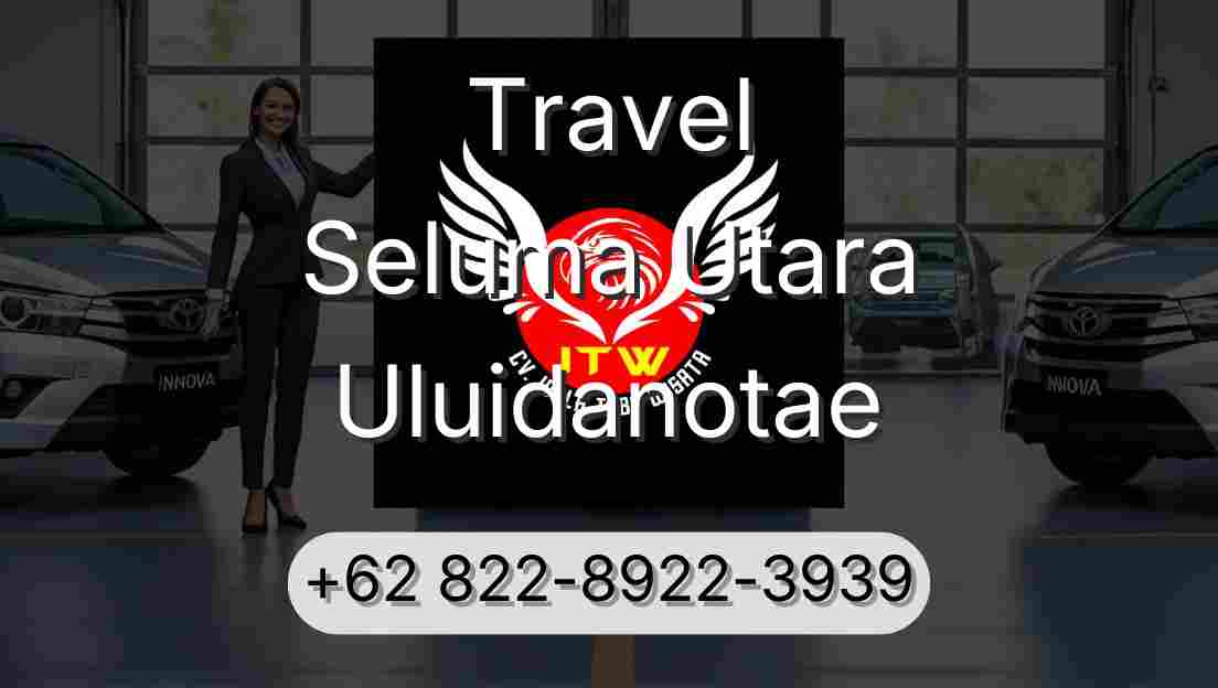 Travel Seluma Utara Uluidanotae