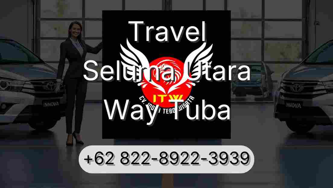 Travel Seluma Utara Way Tuba
