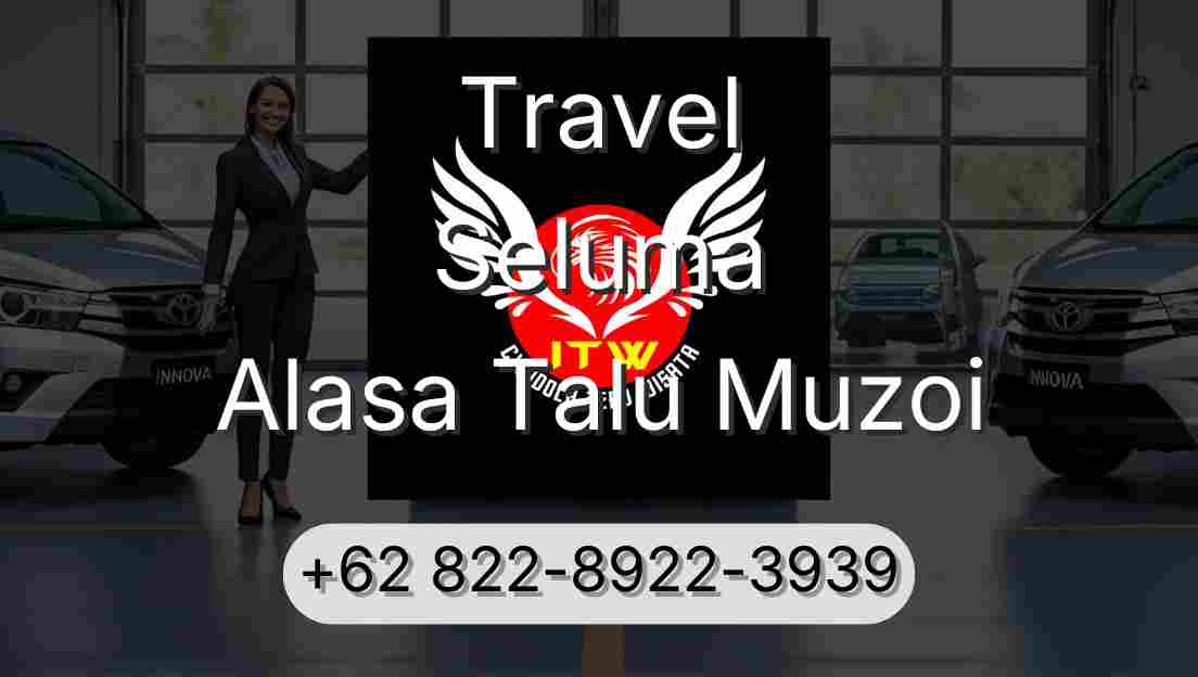 Travel Seluma Alasa Talu Muzoi
