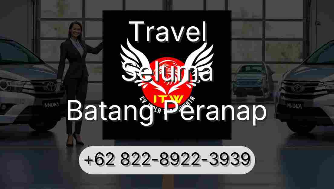 Travel Seluma Batang Peranap