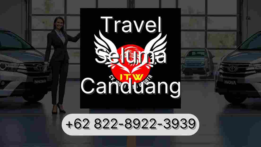 Travel Seluma Canduang